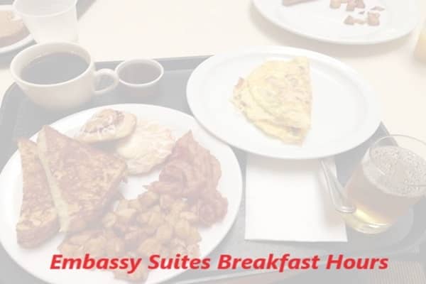 Embassy Suites Breakfast Hours