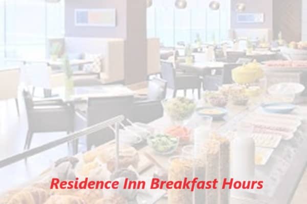 Residence Inn Breakfast Hours 2024