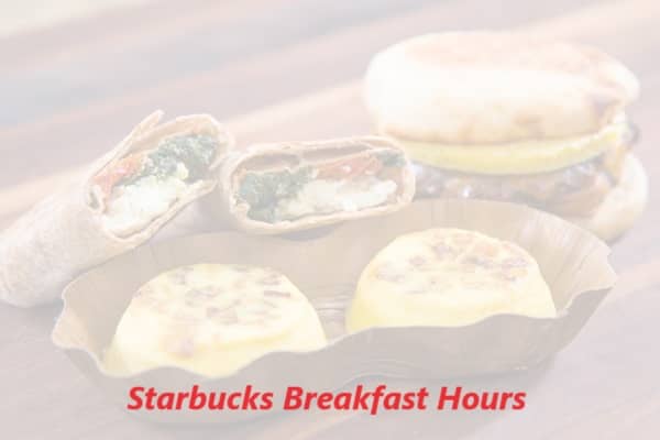 Starbucks Breakfast Hours & Menu 2024